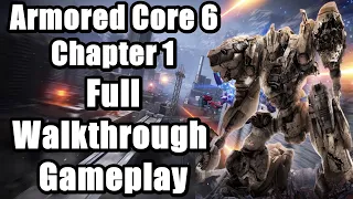 Armored Core 6 Fires of Rubicon - Chapter 1 Full Walkthrough Gameplay