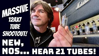 MASSIVE 12AX7 TUBE SHOOTOUT! NEW, NOS, 21 TUBES!