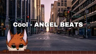 Cool - ANGEL BEATS [BP - MUSIC] (no copyright)