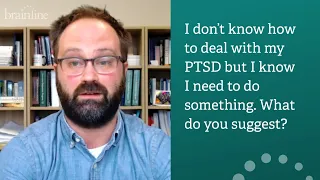 Ask the Expert, Brian Klassen, PhD: How Do I Handle the Weight of My Experiences from War?