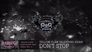 Yellow Claw & Valentino Khan – Don't Stop