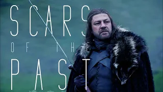 (GoT) Ned Stark || Scars Of The Past