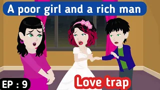 Love trap part 9 | English story | Animated story | English animation | Sunshine English story