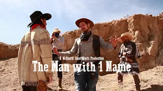 The Man With 1 Name - Short Film Western (1950s/Italian style)