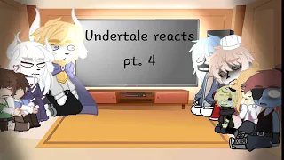 Undertale reacts to tiktoks on my phone pt 4 •{swearing, my au}•