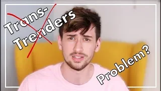 Are Transtrenders The Problem?