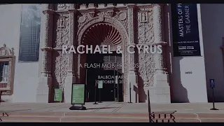 Flash Mob Proposal | Rachael & Cyrus | Balboa Park