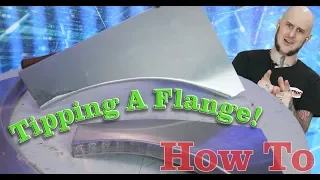 Tipping A Flange On A Curve - How To