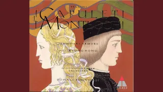 Bellini : I Capuleti e i Montecchi : Act 1 "Vieni, ah! vieni, in me riposa" [Romeo, Giulietta]