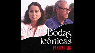 Isabel Preysler y Miguel Boyer | Bodas icónicas, un podcast de Vanity Fair