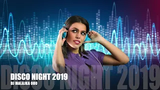 DISCO NIGHT PARTY 2019 ( DJ MALAJKA 080 )