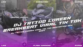 DJ TATTOO LOREEN SIMPLE BREAKBEAT VIRAL TIK TOK Bestnation