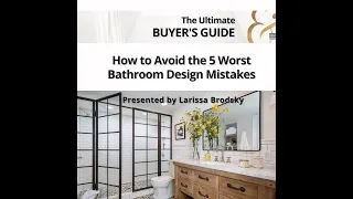 How to Avoid the 5 Worst Bathroom Design Mistakes