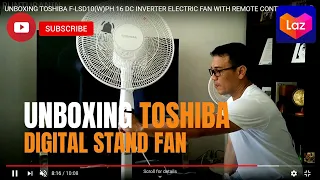 Unboxing Toshiba F-LSD10(W)PH 16 Digital Stand Fan na Binili sa Lazada