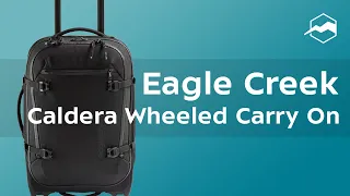 Сумка на колесах Eagle Creek Caldera Wheeled Duffel International Carry On. Обзор