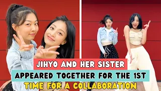 JIHYO AND HER SISTER APPEARED TOGETHER FOR THE 1ST TIME FOR A COLLABORATION
