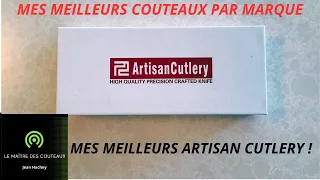 MEILLEURS COUTEAUX ARTISAN CUTLERY