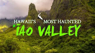 Hawaii's Most Haunted: Iao Valley