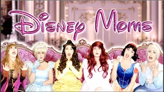 Disney Moms - A Disney Princess Parody