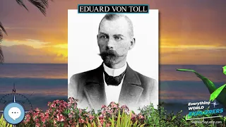 Eduard von Toll 🗺⛵️ WORLD EXPLORERS 🌎👩🏽‍🚀