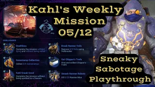 Kahl's Weekly Missions 05/12 : Sneaky Sabotage Playthrough | Warframe