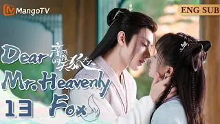 EP13▶🦊The Love Story Between The Handsome Fox Fairy And The Dandy Lady💗#fantasydrama#xianxia