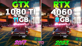 RTX 4060 vs GTX 1080 TI - Test in 8 games