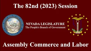 4/5/2023 - Assembly Committee on Commerce and Labor