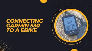 Connecting an ebike to a Garmin Edge 530 2022 #cycling #garmin #ebike #garminedge