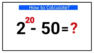 A Very Popular Olympiad Math Power Problem || 2²⁰-50 || Olympiad Math Questions