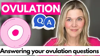 Ovulation Q&A: OPKs, BBT, Cervical Mucus, and more!