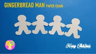 GINGERBREAD MAN PAPER CHAIN || CHRISTMAS DECORATIONS DIY