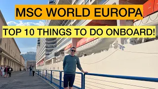 MSC WORLD EUROPA: 10 THINGS THAT YOU NEED TO DO ONBOARD! #cruise #msccruises #mscworldeuropa