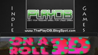 PlayDB - On A Roll 3D - "Indie Desura"