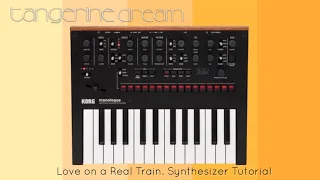 Tangerine Dream - Love on a Real Train  Synth Tutorial. Korg Monologue
