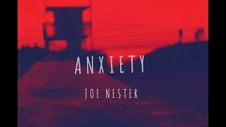 Anxiety-Joe Nester