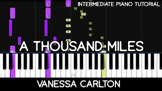 Vanessa Carlton - A Thousand Miles (Intermediate Piano Tutorial)