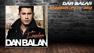 Dan Balan - Freedom (Part 1) - 2012