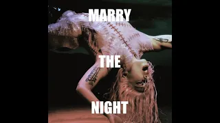 Lady Gaga - Marry The Night (Extended mix 2021)