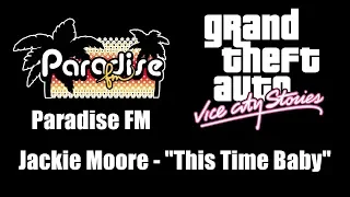 GTA: Vice City Stories - Paradise FM | Jackie Moore - "This Time Baby"