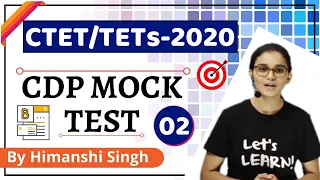 CTET/TETs CDP (बाल विकास) Mock Test-02 by Himanshi Singh | Let's LEARN | Target CTET-2020