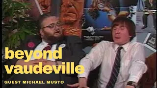 Beyond Vaudeville Michael Musto Oddville Public Access