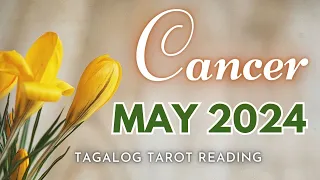 ♋ CANCER KAPALARAN ✨ MAY 2️⃣0️⃣2️⃣4️⃣ ✨ Ano'ng Paparating Sayo? 🔮 Tagalog Tarot Reading