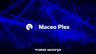 Maceo Plex - Time Warp 2017 (BE-AT.TV)