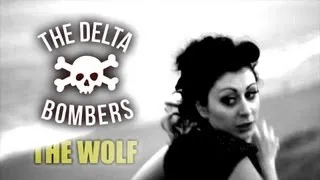 The Delta Bombers 'The Wolf' WILD RECORDS (official music video) BOPFLIX