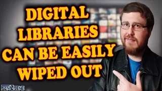 Digital Libraries Can Be Easily Wiped Out