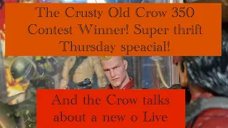 The Crusty Old Crow- Super Thursday 350 Winner! New offer from the Crow! More new GI Joe! Let’s Go!