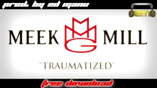 Meek Mill- Traumatized Instrumental