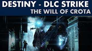 Destiny The Dark Below Strike - The Will of Crota Playthrough