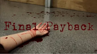 Final Payback | Short Film